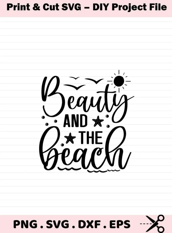 Black and white vector graphic featuring the phrase "Beauty and the Beach" with starfish accents, birds, and a sun, offered as a Beach Starfish SVG Design digital download bundle (SVG, PNG).
