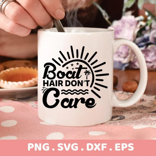 A white mug with the text "Boat Hair Don't Care" in black, stylized with a sun, stars, a palm tree, and waves, presented as a Boat Hair SVG Design digital download bundle (SVG, PNG).