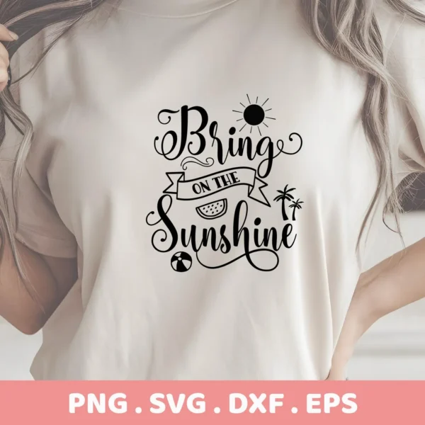 Close-up of a woman's torso wearing a light-colored t-shirt with a black "Bring on the Sunshine" SVG design featuring a sun, banner, watermelon slice, palm trees, and beach ball, indicating a digital download bundle.