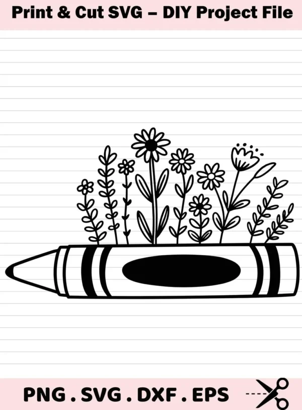 Black and white line art depicts a crayon with various flowers and foliage sprouting from its top, representing a Crayon Flowers SVG Design digital download bundle.