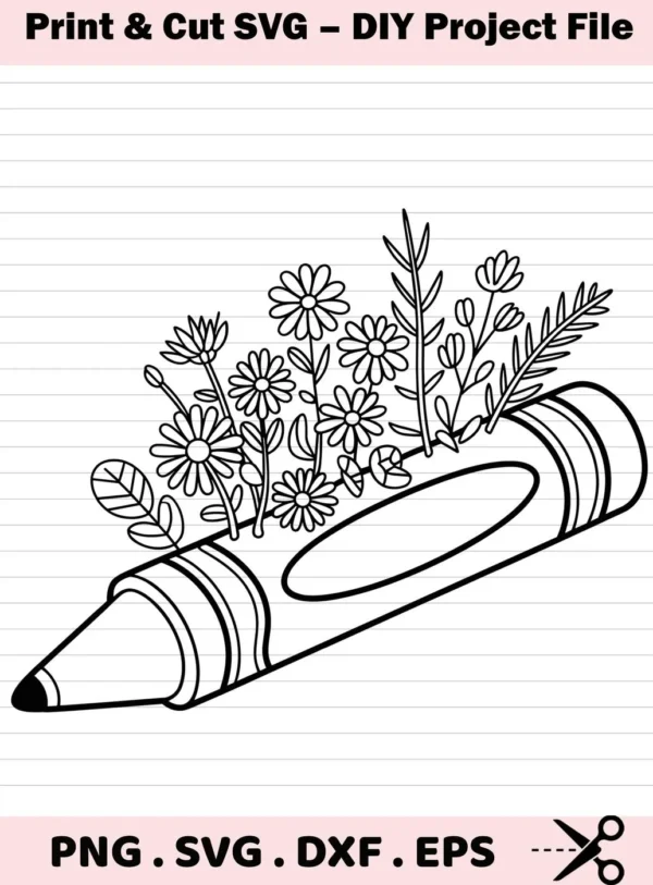 Black and white line art of a crayon with flowers and foliage emerging from its center, representing a Crayon Flowers SVG for Cricut digital download bundle (SVG, PNG).