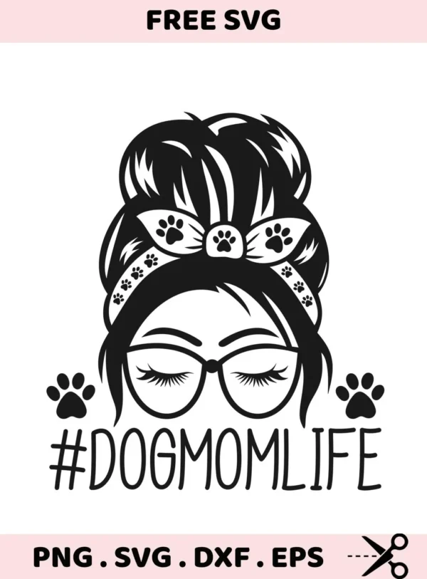 Dog Mom Life SVG digital download bundle featuring a woman's silhouette with a messy bun, glasses, and paw print details.