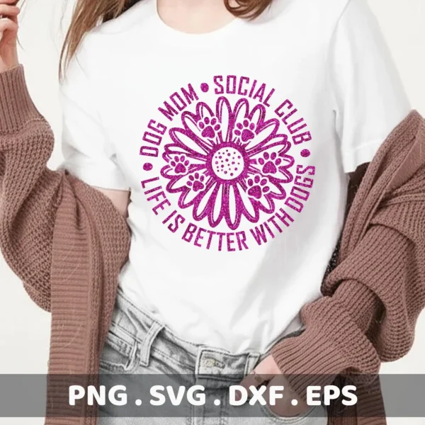 A woman models a white t-shirt featuring a glittery pink "Dog Mom Social Club" design encircling a flower paw print, available as a digital download bundle (SVG, PNG).