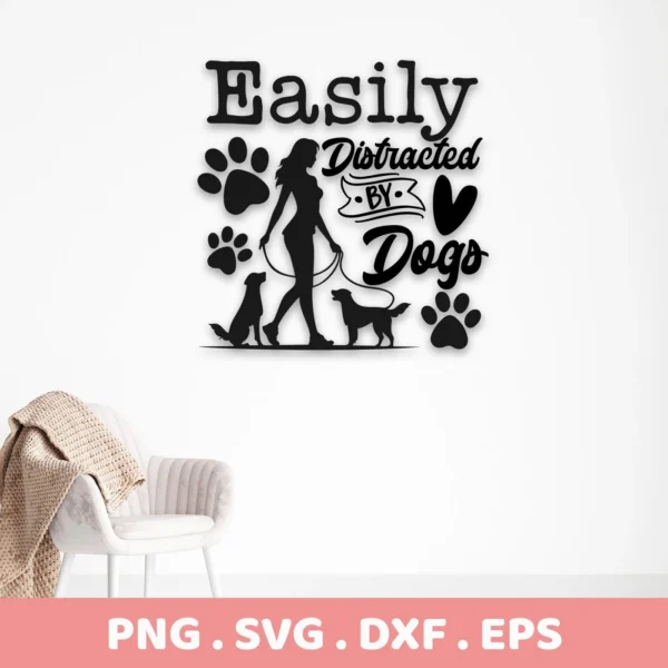 Easily Distracted By Dogs" SVG Cricut Design featuring a silhouette of a woman walking two dogs, paw prints, and heart, available as a digital download bundle (SVG, PNG).