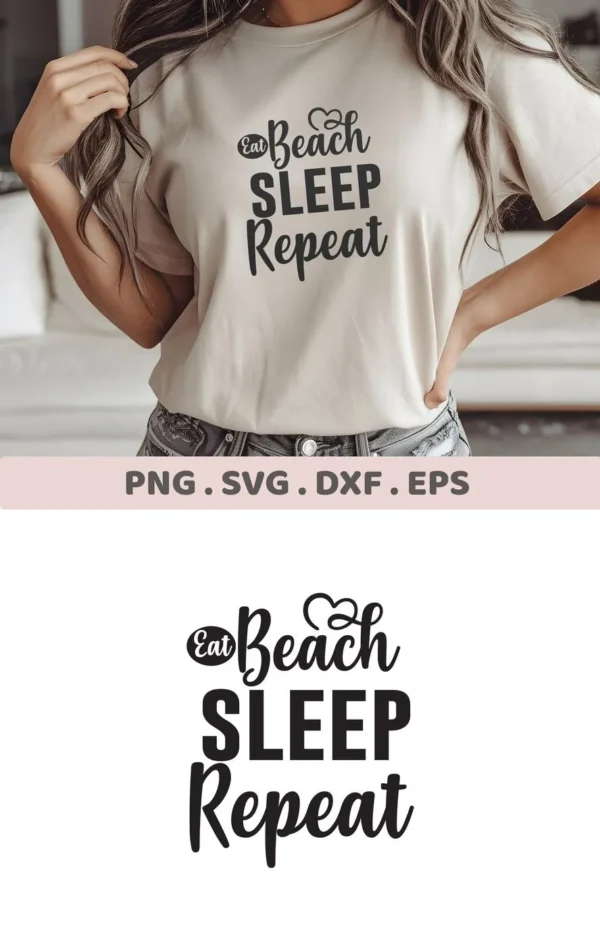 A woman wearing a t-shirt with the text "Eat Beach Sleep Repeat" in a stylized font, advertising an "Eat Beach Sleep Repeat SVG" digital download bundle (SVG, PNG).