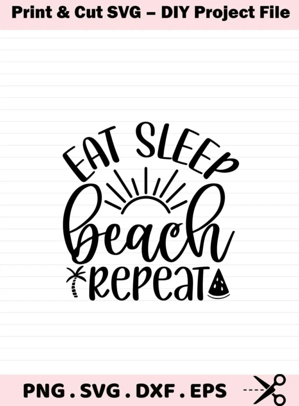 Eat Sleep Beach Repeat" design with a sun, palm tree, and watermelon slice, available as a digital download bundle including SVG and PNG formats.