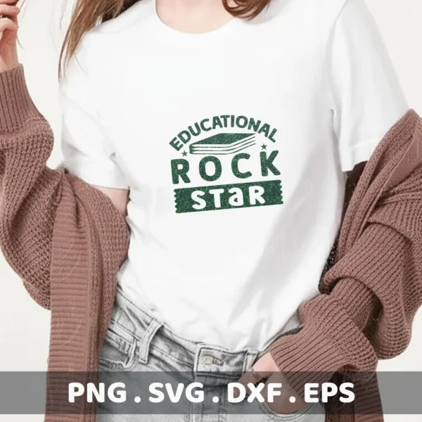 A woman wearing a white t-shirt with the "Educational Rockstar Back To School" design, showcasing a digital download bundle (SVG, PNG) for crafting.