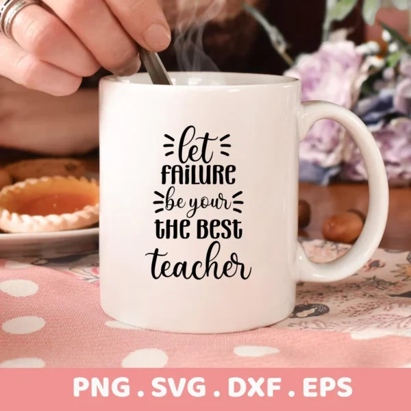 Mug with "Failure Teacher" SVG design, part of digital download bundle for Cricut, Silhouette projects.