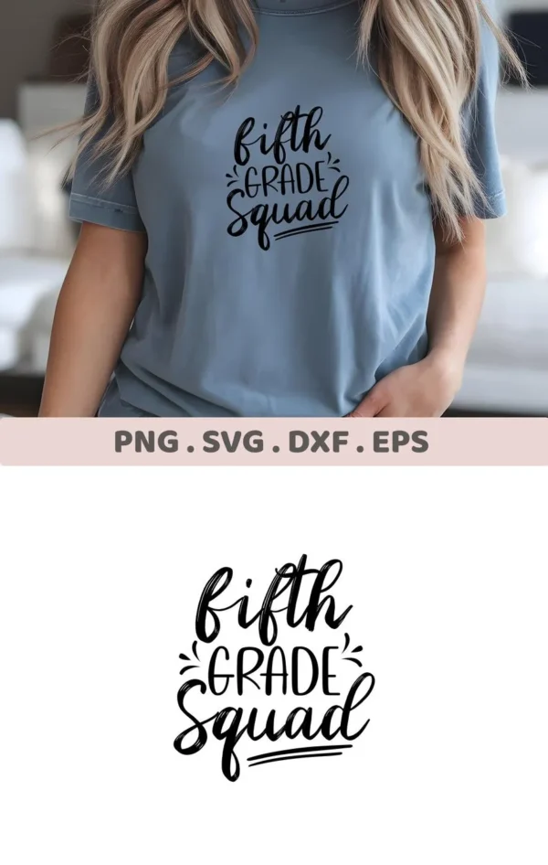 A woman wearing a blue t-shirt with the text "Fifth Grade Squad" in a stylized font, advertising a digital download bundle including SVG and PNG files.