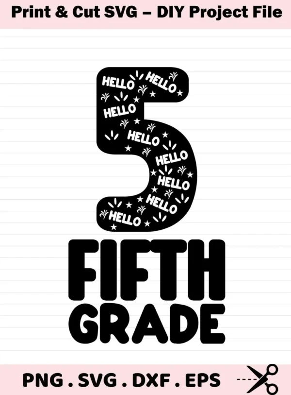 Fifth Grade SVG Design featuring a number five filled with "Hello" text and stars, above the words "Fifth Grade," presented as a digital download bundle (SVG, PNG).
