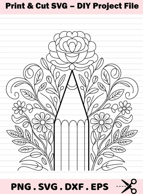 Floral Pencil SVG Design: A black and white line art illustration of a pencil adorned with flowers and leaves, offered as a digital download bundle (SVG, PNG).