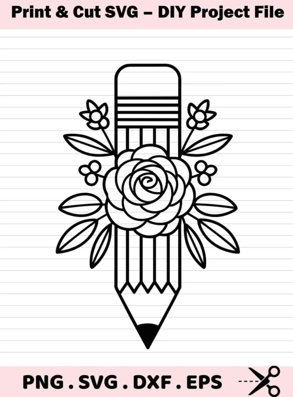 Floral Pencil SVG Design: A black and white line art illustration of a pencil adorned with a rose and floral accents, available as a digital download bundle (SVG, PNG).