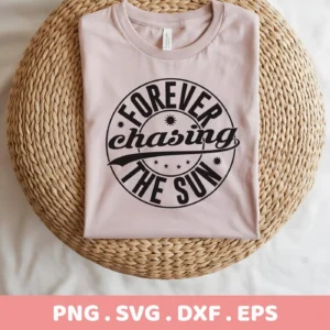 A folded light pink t-shirt with a black circular design reading "Forever Chasing The Sun" is displayed on a woven mat, representing a Chasing Sun SVG Cricut Design digital download bundle (SVG, PNG).