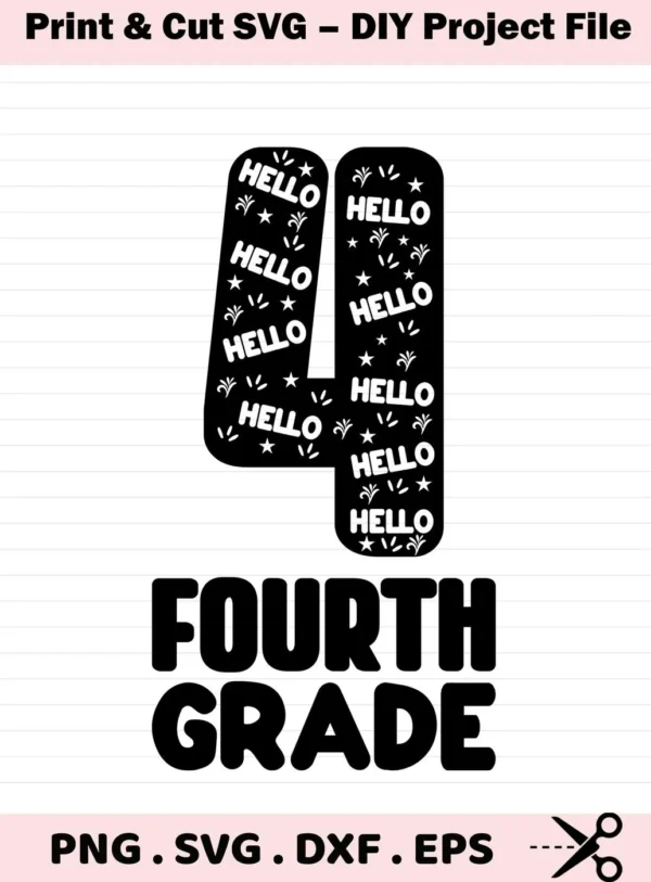 Black and white "Fourth Grade SVG Design" featuring the number four filled with "Hello" text and stars, offered as a digital download bundle including SVG and PNG files.