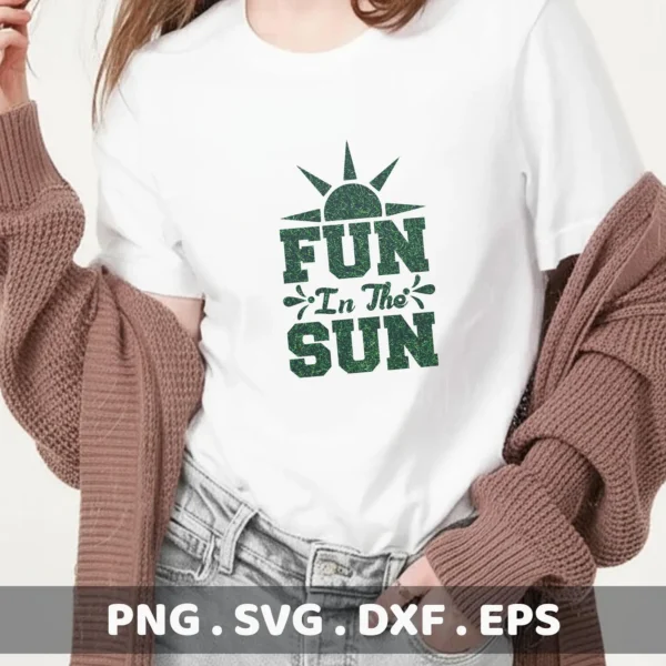 A woman models a white t-shirt with a green "Fun In The Sun" design, showcasing a digital download bundle (SVG, PNG).