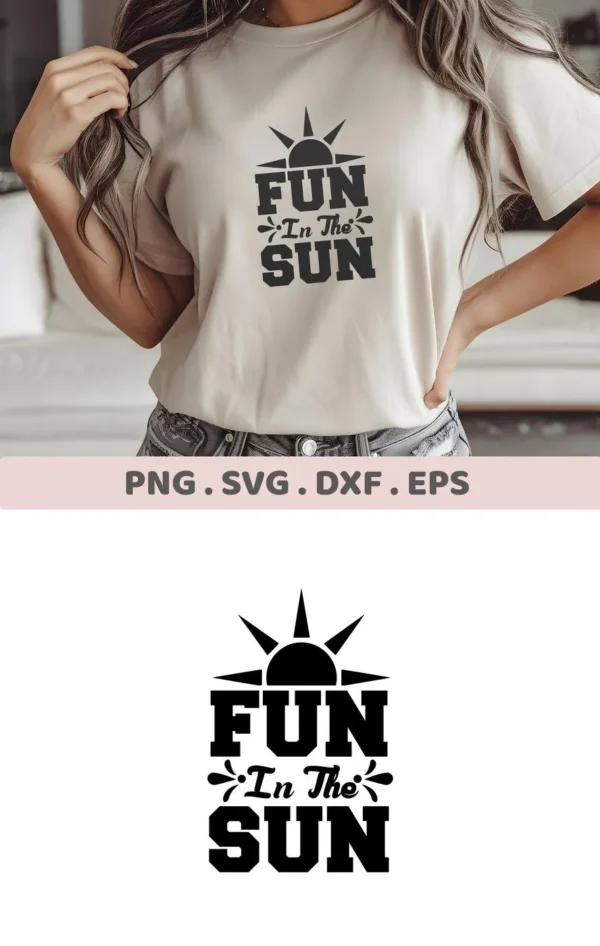 A woman models a t-shirt with a "Fun In The Sun" design, showcasing the digital download bundle (SVG, PNG).