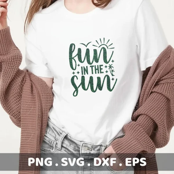 A woman wearing a white t-shirt with a "Fun In The Sun" design, showcasing a digital download bundle (SVG, PNG).