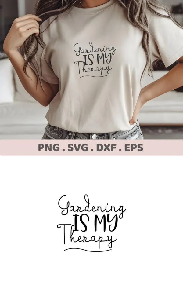 A woman wearing a t-shirt with the text "Gardening IS MY Therapy" in a script font, showcasing a digital download bundle including SVG and PNG files.