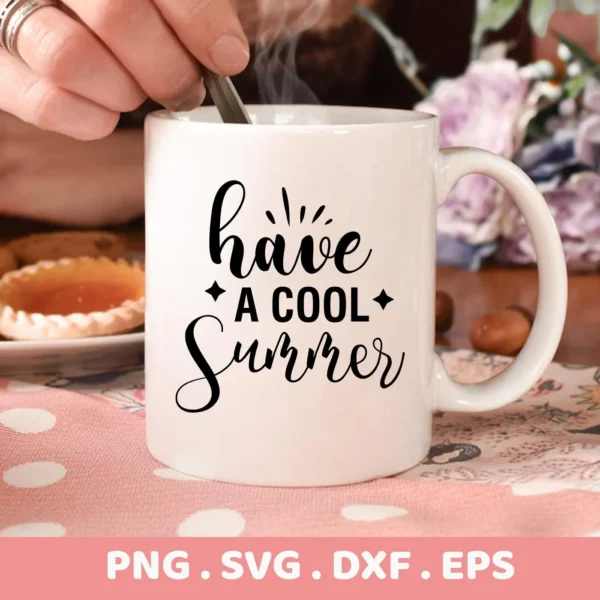 Close-up of a white mug with the "Have A Cool Summer" SVG design, steam rising, a hand stirring with a spoon, presented as a digital download bundle (SVG, PNG, DXF, EPS).