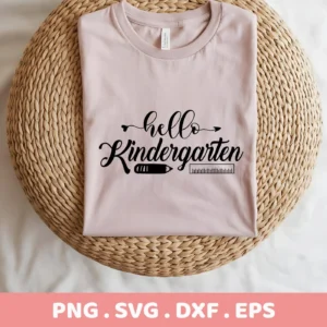 A folded light pink t-shirt displays a "Hello Kindergarten" SVG design with a pencil and ruler graphic, presented as a digital download bundle (SVG, PNG).