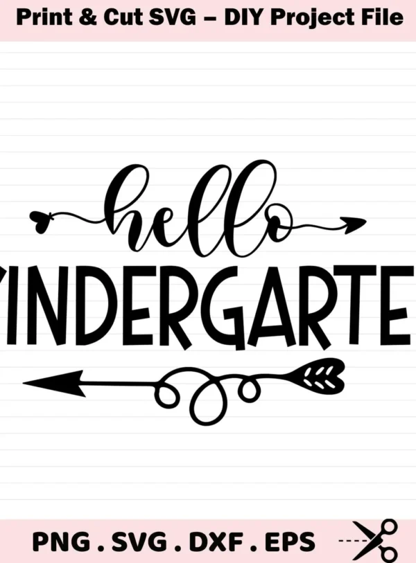 Hello Kindergarten SVG Design" featuring the words "hello" and "kindergarten" with arrow design elements, presented as a digital download bundle including SVG and PNG files.