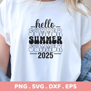 A woman wears a white t-shirt with a "Hello Summer 2025" design, showcasing the Hello Summer 2025 SVG digital download bundle.