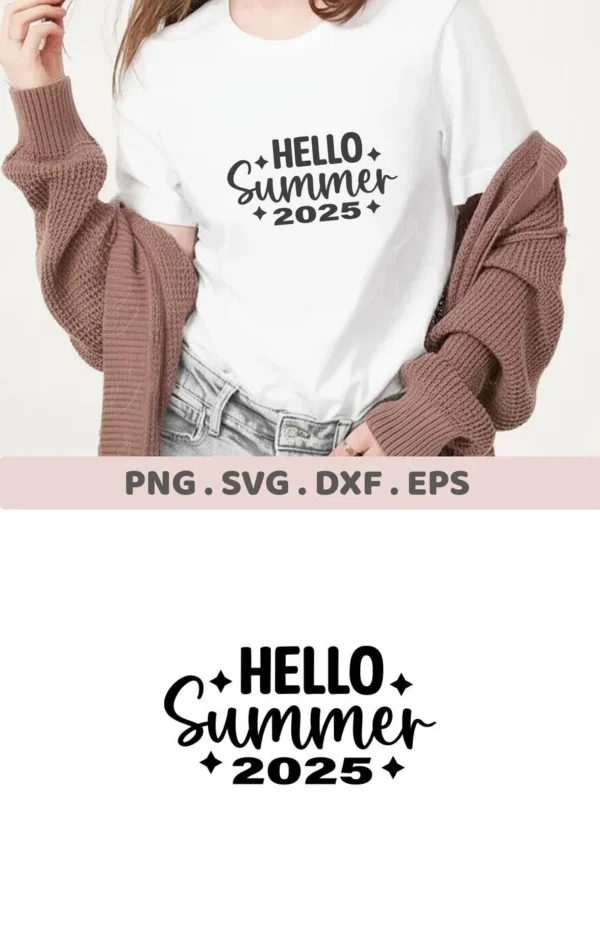 A woman wearing a white t-shirt with the text "Hello Summer 2025" design, showcasing a digital download bundle including SVG and PNG files.