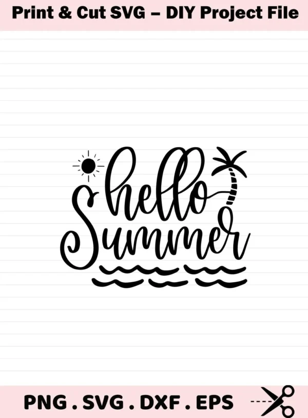 Black and white vector graphic of the phrase "Hello Summer" with a sun, palm tree, and waves, representing a Summer SVG Cut File digital download bundle (SVG, PNG).