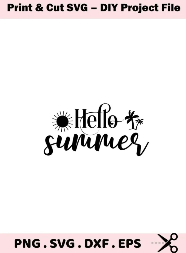 Black and white "Hello Summer SVG Design" featuring a sun and palm trees, presented as a digital download bundle (SVG, PNG).