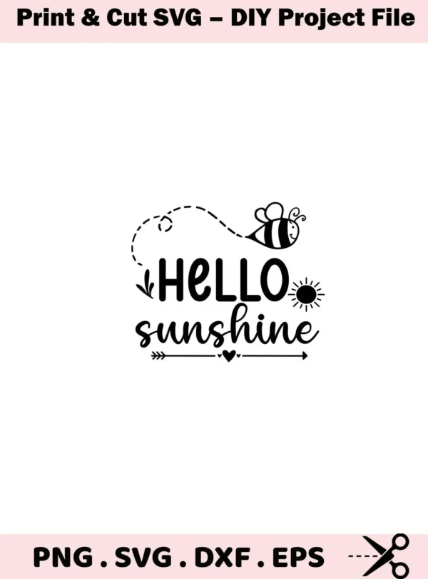 Hello Sunshine Bee SVG" design featuring a bee flying above the words "Hello Sunshine," with a small sun graphic, part of a digital download bundle including SVG and PNG files.