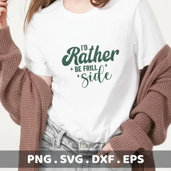 A woman models a white t-shirt with the green glittery text "I'd Rather Be Frill Side," showcasing the Frill Side SVG design, available as a digital download bundle including SVG and PNG formats.