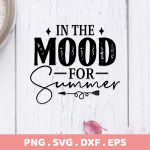 Black "In The Mood For Summer" SVG Design with an arrow detail, presented as a digital download bundle including SVG and PNG formats, against a white wood background.