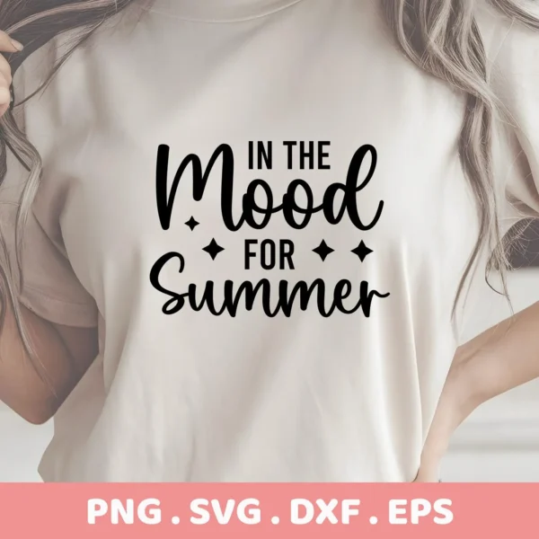 Close-up of a woman wearing a t-shirt with the text "In The Mood For Summer" in a stylish font, showcasing a Summer Mood SVG Cricut design available as a digital download bundle (SVG, PNG, DXF, EPS).