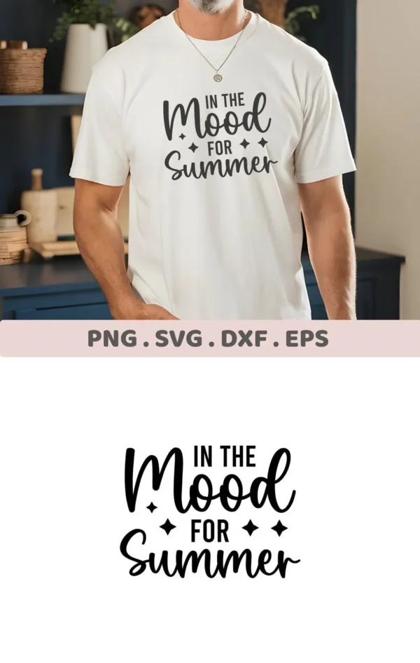 A man wearing a white t-shirt with the text "In The Mood For Summer" in a decorative font, showcasing a Summer Mood SVG Cricut design available as a digital download bundle including SVG and PNG files.