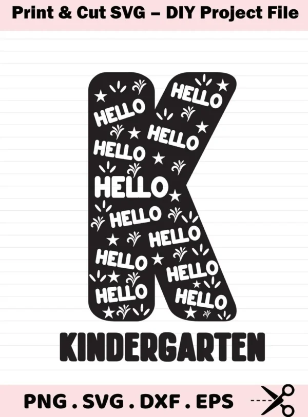 Black and white Kindergarten Letter K SVG design filled with the word "Hello" and decorative elements, offered as a digital download bundle including PNG, DXF, and EPS formats.