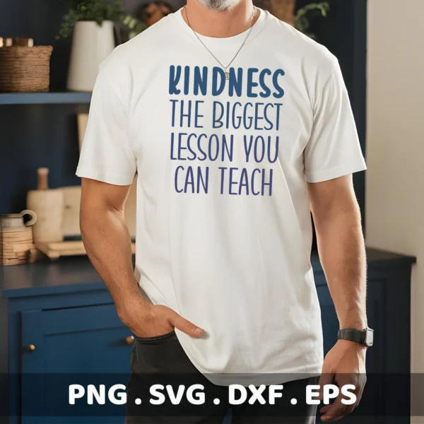 Man wearing t-shirt with "Kindness lesson" quote. Digital SVG file for teacher gifts.