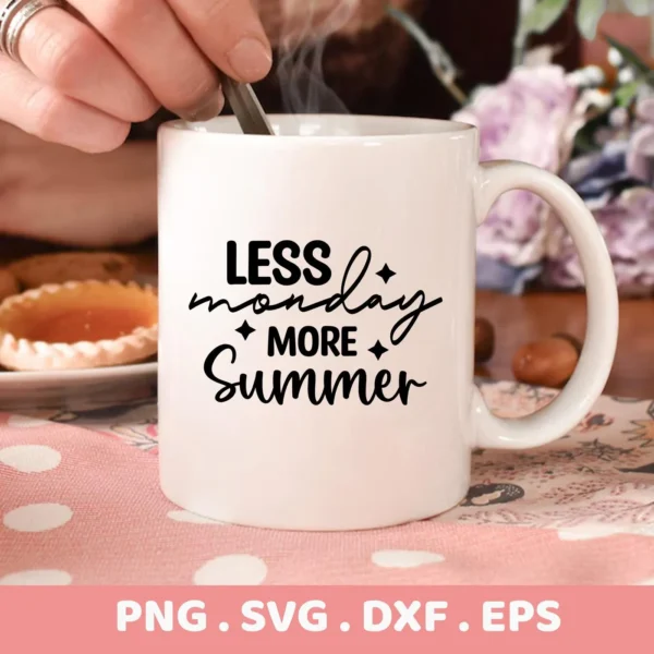 Close-up of a white mug with the text "Less Monday More Summer" in black lettering, representing a digital download bundle (SVG, PNG).