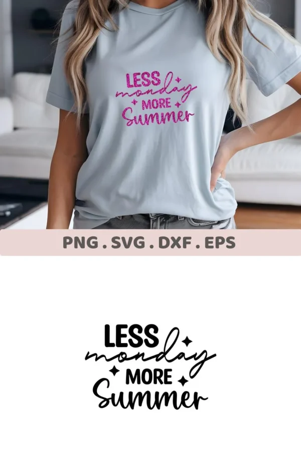 A woman models a light blue t-shirt with the pink glitter text "Less Monday More Summer," showcasing the digital download bundle (SVG, PNG).