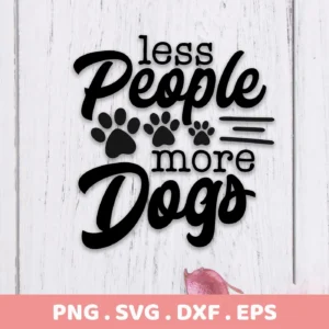 Less People More Dogs SVG" design featuring paw prints, presented as a digital download bundle including SVG and PNG formats.