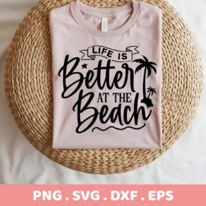A folded light pink t-shirt with a "Beach Life SVG Design" featuring the quote "Life is Better at the Beach" with palm tree graphics, presented as a digital download bundle (SVG, PNG).