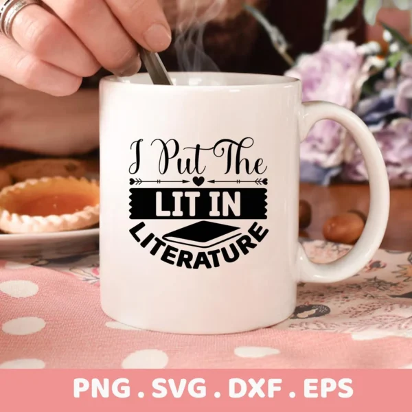 A white mug with the design "I Put The Lit In Literature" featuring a book graphic, showcased as a Lit Literature Back-to-School SVG digital download bundle for crafting.