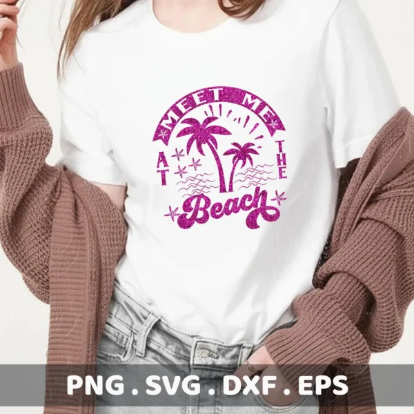 A woman wearing a white t-shirt with a pink glittery "Meet Me At The Beach" design featuring palm trees and starfish, showcasing a Starfish Beach SVG Cricut Design available as a digital download bundle (SVG, PNG, DXF, EPS).