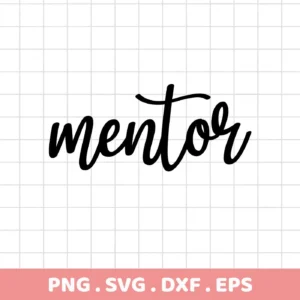 Black script lettering spells "mentor" against a grid background, representing a Mentor SVG File Cricut digital download bundle including SVG and PNG formats.