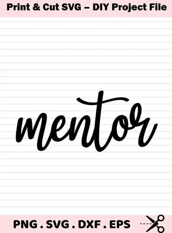 Mentor" in a stylized script font, representing a Mentor SVG File Cricut digital download bundle including SVG and PNG formats.