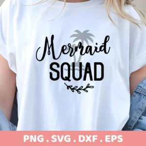 Close-up of a white t-shirt featuring a "Mermaid Squad" SVG design with a palm tree graphic, indicating a digital download bundle (SVG, PNG).