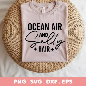 A light pink t-shirt with the text "Ocean Air and Salty Hair" in black font, displayed on a woven mat, representing a digital download bundle (SVG, PNG, DXF, EPS).