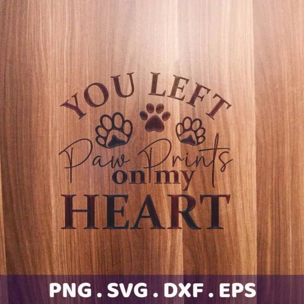Paw Prints Heart SVG" design featuring the phrase "You Left Paw Prints on my Heart" with paw print graphics, presented as a digital download bundle (SVG, PNG).