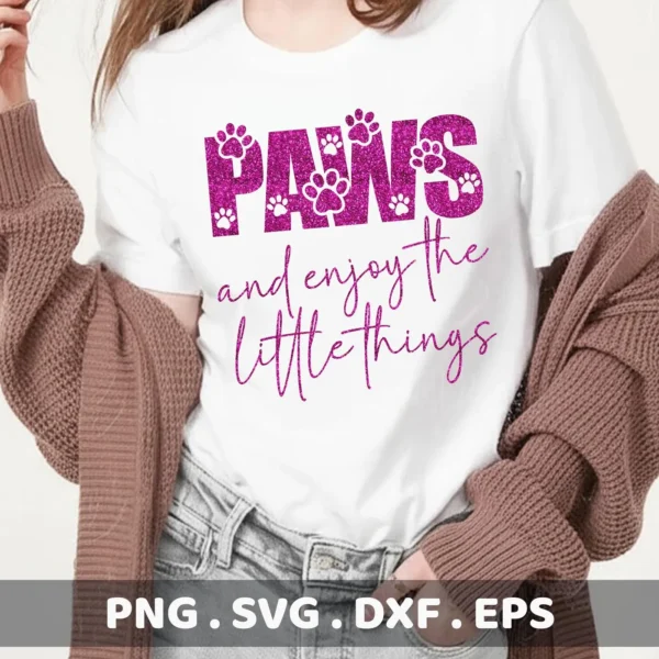 A woman models a white t-shirt with a pink glitter design reading "Paws and enjoy the little things," showcasing a Paws SVG Enjoy Little Things digital download bundle (SVG, PNG).