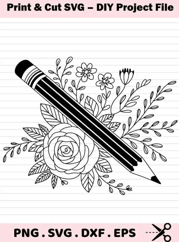 Pencil Floral SVG Design: A black and white line art illustration of a pencil diagonally across a floral arrangement, available as a digital download bundle including SVG and PNG formats.