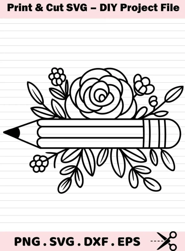 Floral Pencil SVG Design: A black and white line art illustration of a pencil decorated with flowers and leaves, available as a digital download bundle (SVG, PNG).